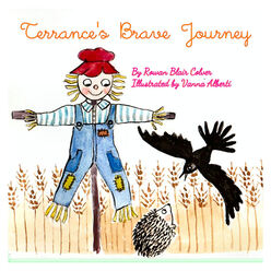 Terrance's Brave Journey by Rowan Blair Colver